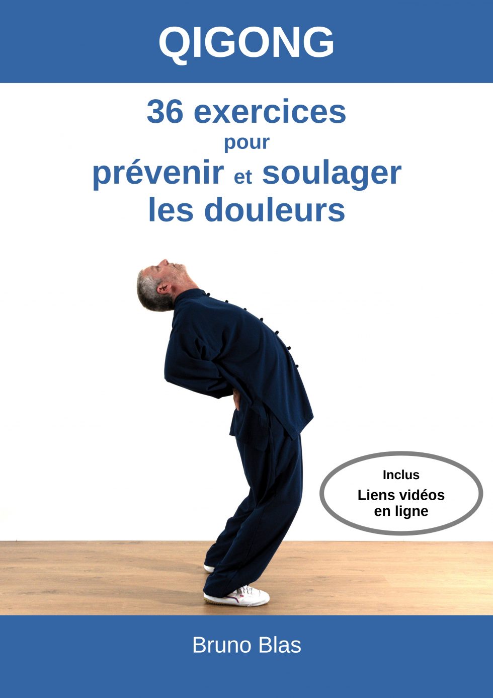 Publication du livre &laquo; Qigong, 36 exercices pour pr&eacute;venir et soulager les douleurs &raquo;
